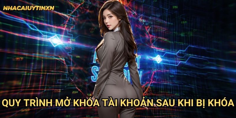Tài khoản bị khoá sau đăng nhập sai tại nhà cái uy tín xn - Hướng giải quyết 2 Quy trình mở khóa tài khoản sau khi bị khóa